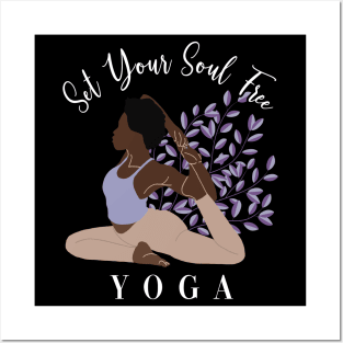 Set Your Soul Free Ashtanga Hatha Asanas Kundalini Yogi Yoga Posters and Art